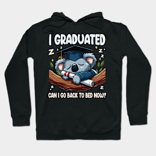 I Graduated Can I Go Back To Bed Now Graduation Sleepy Koala Hoodie